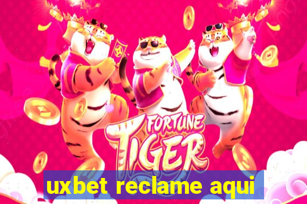 uxbet reclame aqui